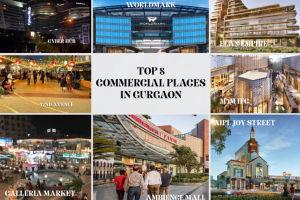 🏙️ Top 8 Commercial Destinations in Gurgaon 2025