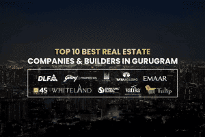 🏙️ Top Gurgaon Real Estate Developers — The Builders of a Modern City